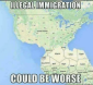 Immigration Could Be Worse?