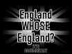 England - Whose England?