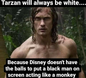 Why Tarzan Will Always Be White