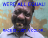 EQUALITY OF RACE