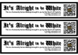Alright to be White - Banner