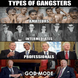 Different Sorts of Gangsters