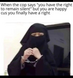 Cops Give Muslims Rights