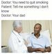 The Doctor is Smart But Can’t Answer Questions About the Nigger