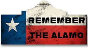 Remember The Alamo!